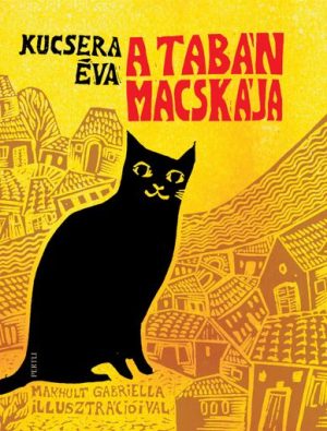 Kucsera Éva: A Tabán macskája